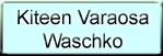 Kiteen varaosa Waschko